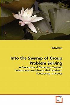 Paperback Into the Swamp of Group Problem Solving Book