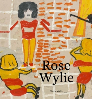 Hardcover Rose Wylie Book