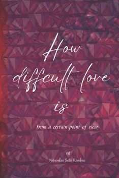 Paperback How difficult love is Book