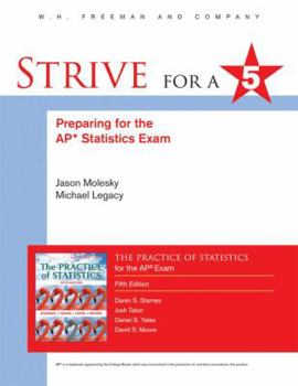 Paperback Strive for 5: Preparing for the AP Statistics Examination to the Practice of Statistics Book