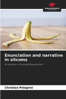 Paperback Enunciation and narrative in sitcoms Book