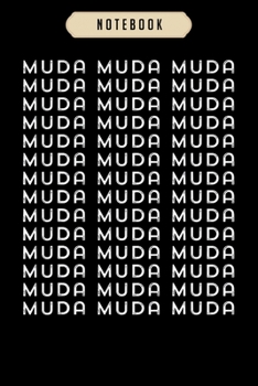 Notebook: Muda muda muda weeb anime japan japanese manga fan Notebook|6x9(100 pages)Blank Lined Journal For kids, ramen, anime, manga lovers, student, ... girls, boys, men, birthday gifts|Anime gifts