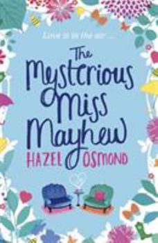 Paperback The Mysterious Miss Mayhew Book