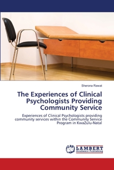 Paperback The Experiences of Clinical Psychologists Providing Community Service Book