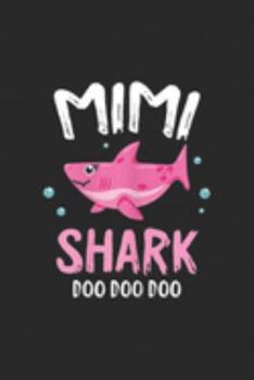 Paperback Mimi Shark Doo Doo Doo: Mimi Shark Doo Doo Grandma Halloween Costume For Women Journal/Notebook Blank Lined Ruled 6x9 100 Pages Book