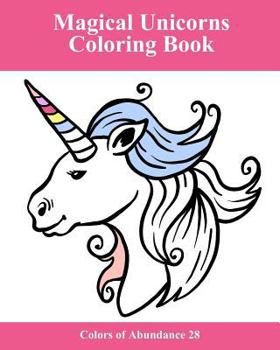 Paperback Magical Unicorns: A Coloring Book for Adults Book