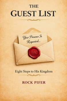 The Guest List: Eight Steps to His Kingdom: A Journey Through the Beatitudes