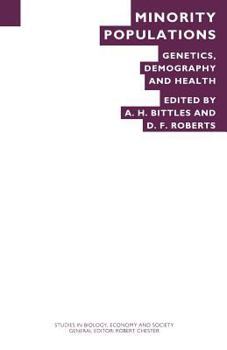 Minority Populations: Genetics, Demography and Health : Proceedings of the Twenty-Seventh Annual Symposium of the Galton Institute, London, 1990 (St)