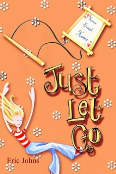 Paperback Just Let Go Book