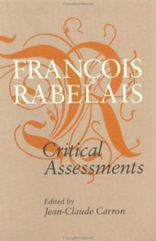 Hardcover François Rabelais: Critical Assessments Book