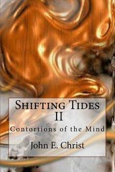 Paperback Shifting Tides II: Contortions of the Mind Book