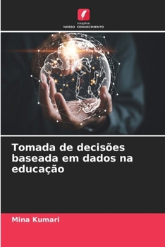 Tomada de decisões baseada em dados na educação (Portuguese Edition)