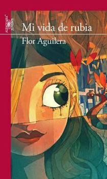 Paperback Mi vida de rubia/ My Life as a Blonde (Serie Roja) (Spanish Edition) [Spanish] Book
