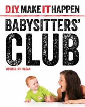 Babysitters' Club - Book  of the D.I.Y. Make It Happen