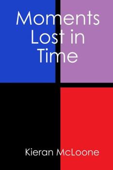 Hardcover Moments Lost in Time Book