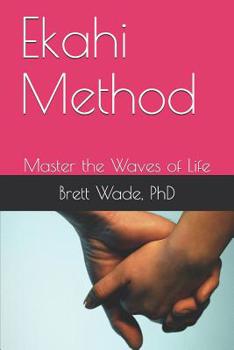 Paperback Ekahi Method: Master the Waves of Life Book