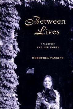 Hardcover Between Lives: An Artist and Her World Book