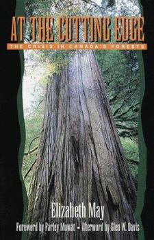 Paperback At the Cutting Edge: The Crisis in Canada's Forests Book