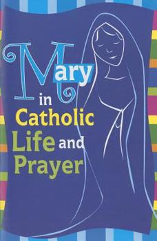 Paperback Mary in Catholic Life and Prayer Book