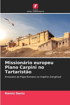 Paperback Missionário europeu Plano Carpini no Tartaristão [Portuguese] Book