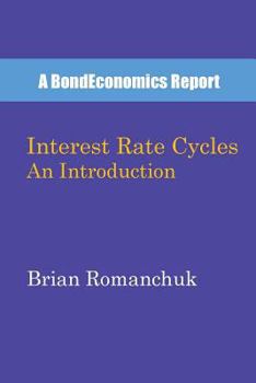 Paperback Interest Rate Cycles: An Introduction Book