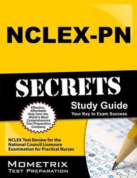 Paperback Nclex-PN Secrets Study Guide: NCLEX Test Review for the National Council Licensure Examination for Practical Nurses Book