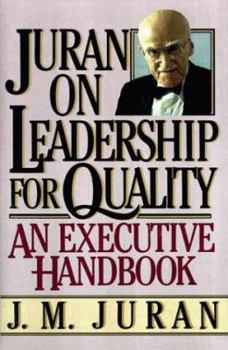 Hardcover Juran on Leadership for Quality: An Executive Handbook Book