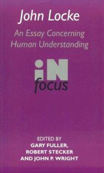 Paperback John Locke: En Essay Concerning Human Understanding in Focus Book
