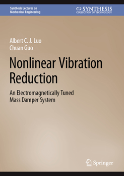 Hardcover Nonlinear Vibration Reduction: An Electromagnetically Tuned Mass Damper System Book