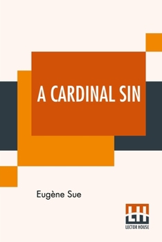 Paperback A Cardinal Sin: Translated By Alexina Loranger Donovan Book