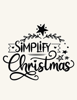 Paperback Simplify Christmas: Christmas Notebook Festive Book