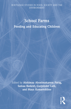 Hardcover School Farms: Feeding and Educating Children Book