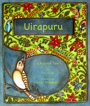 Hardcover Uirapura: Based on a Brazilian Legend Book
