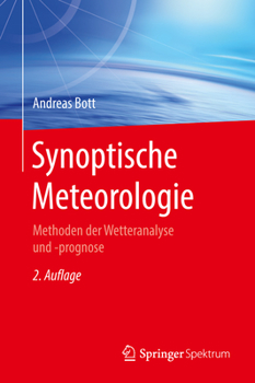 Hardcover Synoptische Meteorologie: Methoden Der Wetteranalyse Und -Prognose [German] Book