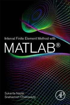 Paperback Interval Finite Element Method with MATLAB Book