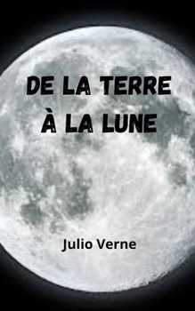 Paperback De la Terre ? la Lune [French] Book