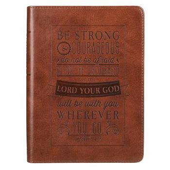 Be Strong & Courageous: Brown Flexcover Journal - Joshua 1:9