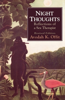 Night Thoughts: Reflections of a Sex Therapist (The Master Work)