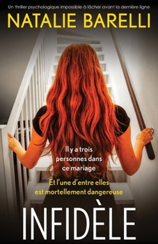 Infidèle: Un thriller psychologique impossible à lâcher avant la dernière ligne (French Edition)