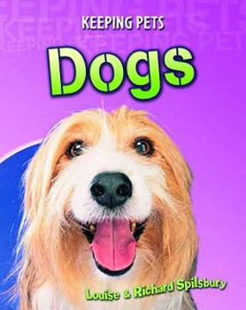 Dogs (Keeping Pets) - Book  of the Keeping Pets