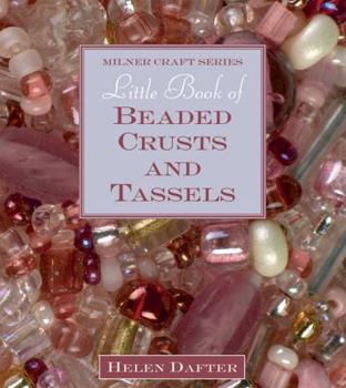 Hardcover Little Book of Beaded Crusts and Tassels Book