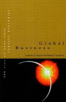 Hardcover Global Business: 308 Tips to Take Your Company Worldwide Book