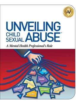 Paperback Unveiling Child Sexual Abuse: A Mental Health Professional's Role Book