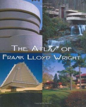Paperback The Atlas of Frank Lloyd Wright Book