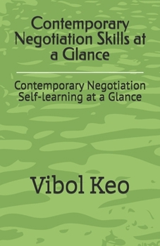 Contemporary Negotiation Skills at a Glance: Contemporary Negotiation Self-learning at a Glance