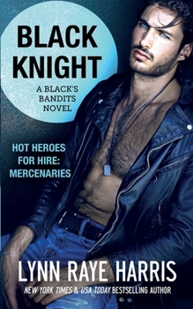 Paperback Black Knight: A Black's Bandits Novel Book