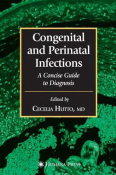 Hardcover Congenital and Perinatal Infections Book