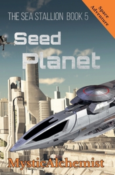 Paperback The Sea Stallion Book 5: Seed Planet Book