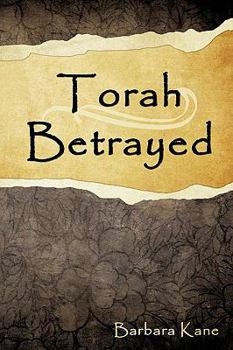 Hardcover Torah Betrayed: The Danger of Mistaking Personality for Character Book