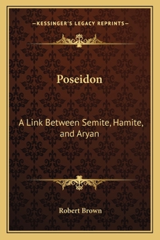 Paperback Poseidon: A Link Between Semite, Hamite, and Aryan Book